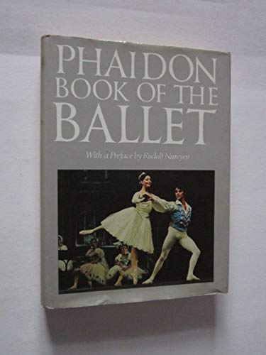 Beispielbild fr Phaidon Book of the Ballet zum Verkauf von COLLINS BOOKS