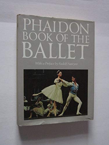9780714821924: Phaidon book of the ballet