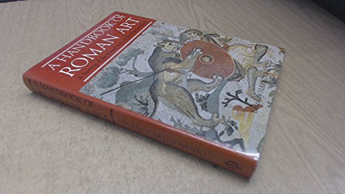 Stock image for A Handbook of Roman Art: A Survey of the Visual Arts of the Roman World for sale by MusicMagpie