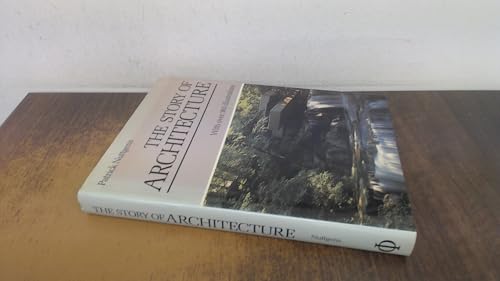 Beispielbild fr The Story of Architecture: 0000 zum Verkauf von WorldofBooks