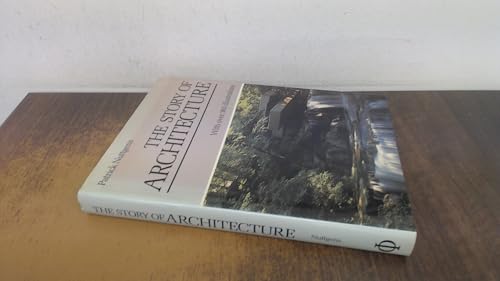 Imagen de archivo de The Story of Architecture: 0000 a la venta por WorldofBooks