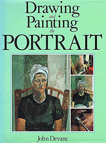 9780714823058: Drawing and Painting the Portrait