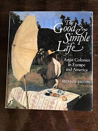 Stock image for The Good and Simple Life for sale by Better World Books