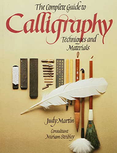 Beispielbild fr The Complete Guide to Calligraphy: Techniques and Materials zum Verkauf von WorldofBooks