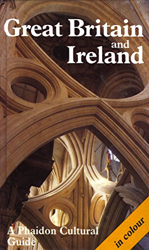 Stock image for Great Britain and Ireland: A Phaidon Cultural Guide for sale by Gil's Book Loft