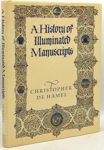 Beispielbild fr A History of Illuminated Manuscripts zum Verkauf von WorldofBooks