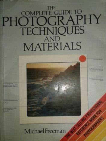 Beispielbild fr Complete Guide to Photography: Techniques and Materials zum Verkauf von WorldofBooks