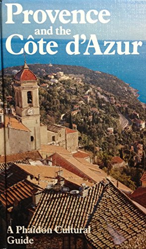 9780714823843: Provence and the Cote D'Azur (Phaidon Cultural Guide)