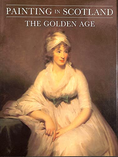 Beispielbild fr Painting in Scotland: The Golden Age zum Verkauf von WorldofBooks