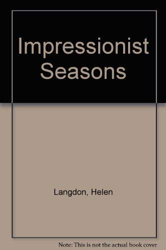 Beispielbild fr Impressionist Seasons zum Verkauf von WorldofBooks
