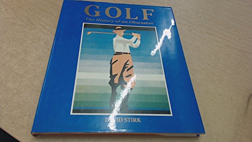 Beispielbild fr Golf: The History of an Obsession zum Verkauf von WorldofBooks