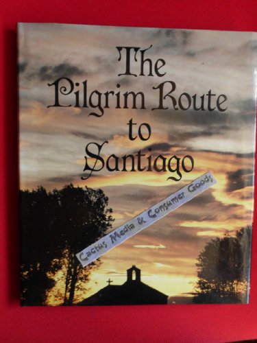 Beispielbild fr The Pilgrim Route to Santiago zum Verkauf von Better World Books: West