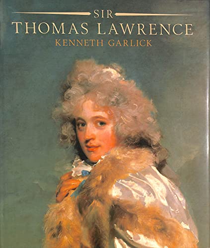 9780714824444: Sir Thomas Lawrence: A Complete Catalogue of the Oil Paintings: 0000