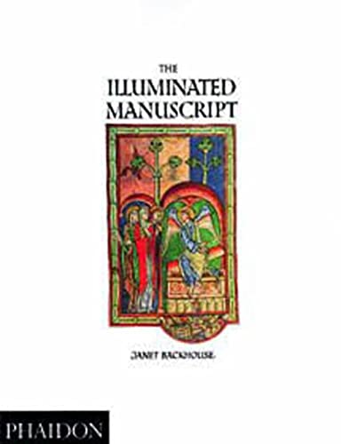 9780714824680: The Illuminated Manuscript: 0000