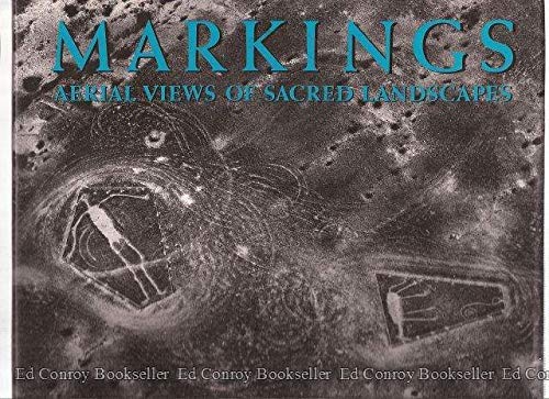 Imagen de archivo de Markings: Aerial Views of Sacred Landscapes a la venta por WorldofBooks