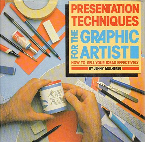 Stock image for Presentation Techniques for the Graphic Artist: How to Sell Your Ideas Effectively (Graphic Designer's Library) for sale by WorldofBooks