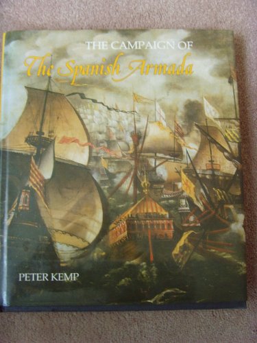 Beispielbild fr The Campaign of the Spanish Armada - 1st Edition/1st Printing zum Verkauf von ThriftBooks-Atlanta