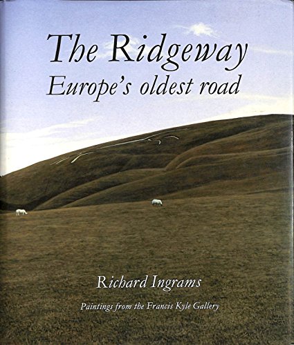 Beispielbild fr The Ridgeway: Europe's Oldest Road zum Verkauf von Samuel H. Rokusek, Bookseller