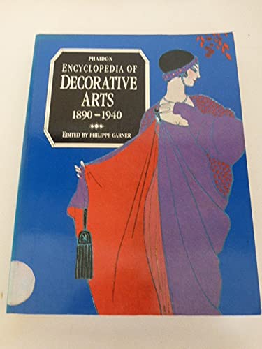 Imagen de archivo de Phaidon Encyclopaedia of the Decorative Arts: 1890-1940 (A Quarto book) a la venta por AwesomeBooks