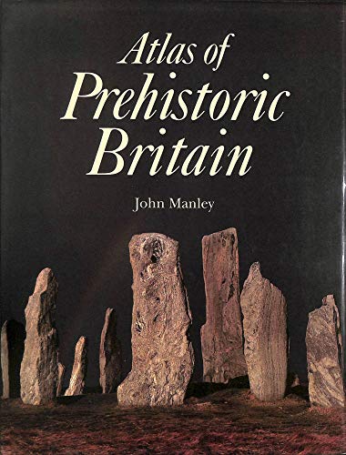 9780714825694: Atlas of Prehistoric Britain