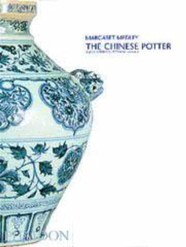 9780714825939: The Chinese Potter. A Practical History Of Chinese Ceramics: A pratical history of Chinese ceramics, dition en langue anglaise: 0000