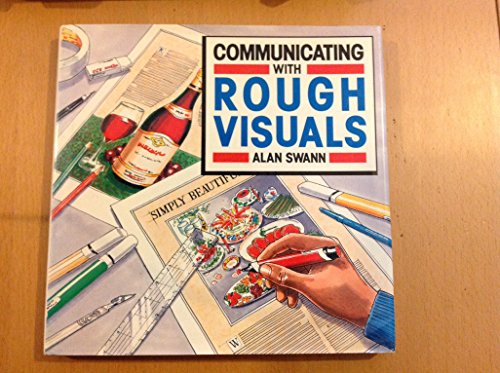 Beispielbild fr Communicating with Rough Visuals (Graphic Designer's Library): 0000 zum Verkauf von WorldofBooks