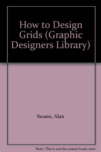 Stock image for How to Design Grids and use them Effectively: 0000 for sale by WorldofBooks