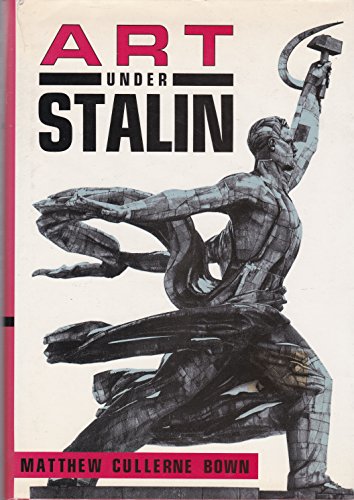 Beispielbild fr Art Under Stalin zum Verkauf von ThriftBooks-Atlanta