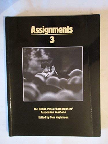 Stock image for Assignments 3: The British Press Photographers' Association Yearbook for sale by WorldofBooks