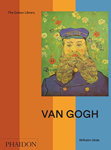 Van Gogh: Colour Library (Phaidon Colour Library) - Wilhelm Uhde