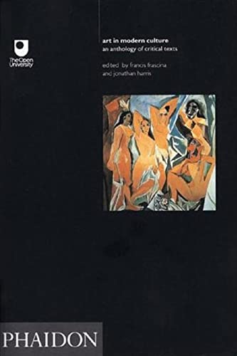 Beispielbild fr Art in Modern Culture: An Anthology of Critical Texts (Open University Set Book) zum Verkauf von WorldofBooks