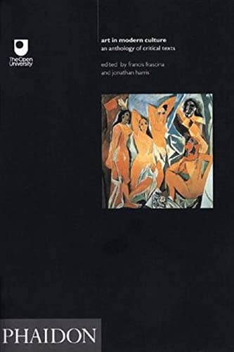 9780714828404: Art In Modern Culture. An Anthology Of Critical Texts (Open University Set Book)