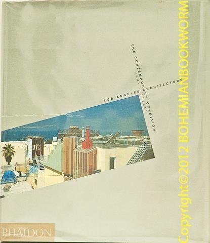 Los Angeles Architecture: The Contemporary Condition (9780714828695) by Steele, James