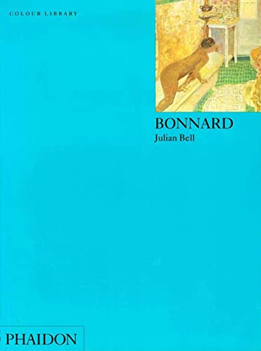 Bonnard: Colour Library (9780714830520) by Bell, Julian