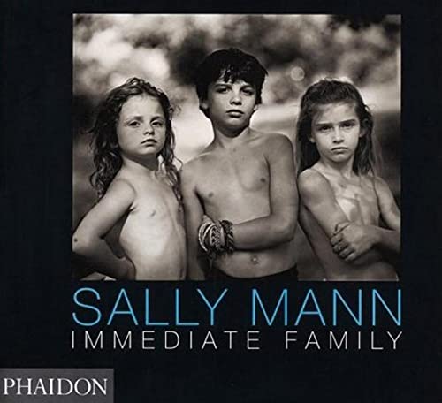 9780714830544: Sally Mann's Immediate Family