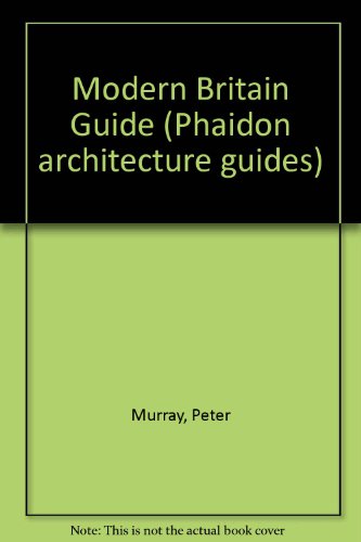 Beispielbild fr Modern Britain Guide (Phaidon architecture guides) zum Verkauf von Reuseabook