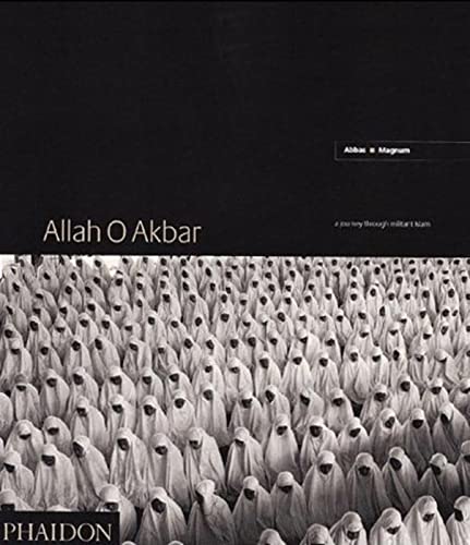 9780714831626: Allah O Akbar : A Journey through Militant Islam