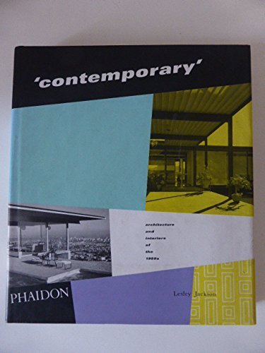 9780714831848: Contemporary architecture & interiors of the 1950's: Architecture and Interiors of the 1950s
