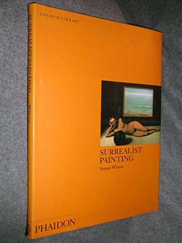 Imagen de archivo de Surrealist Painting (Colour Library) a la venta por Books of the Smoky Mountains