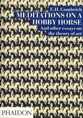 Imagen de archivo de Meditations on a Hobby Horse: And Other Essays on the Theory of Art a la venta por Zoom Books Company