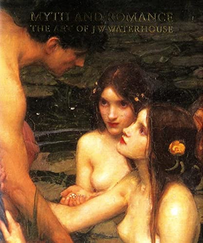 9780714832647: Myth And Romance. The Art Of J. W. Waterhouse: 0000 (Miniature Editions)