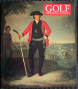 Beispielbild fr Golf the History of An Obsession zum Verkauf von WorldofBooks