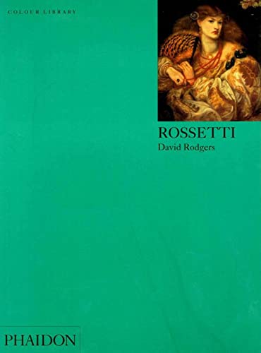 Beispielbild fr Rossetti: Colour Library (Phaidon Colour Library) zum Verkauf von Wonder Book