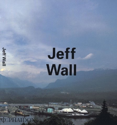 Stock image for Jeff Wall (Phaidon Contemporary Artist Series) for sale by HPB-Diamond