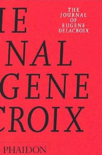 9780714833590: The journal of Eugne Delacroix. Ediz. illustrata: A Selection