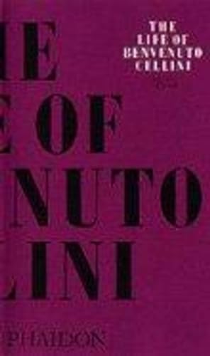 9780714833644: The life of Benvenuto Cellini (en anglais)