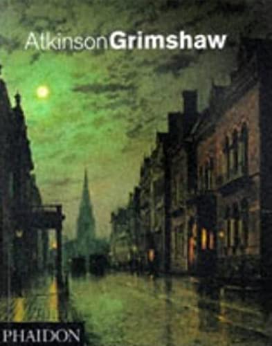 9780714835754: Atkinson Grimshaw: 0000