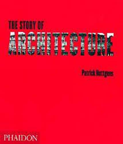 9780714836164: The Story of Architecture