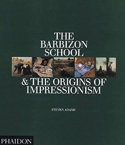 9780714836232: The Barbizon School and the Origins of Impressionism