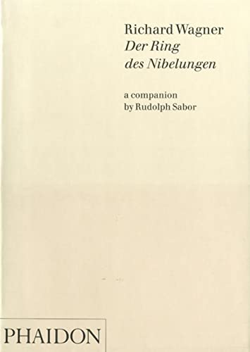 Imagen de archivo de Richard Wagner: Der Ring Des Nibelungen, a Companion a la venta por ThriftBooks-Dallas